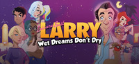 2. Leisure Suit Larry - Wet Dreams Don't Dry PL (klucz STEAM)